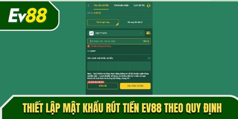 2 thao tác quan trọng trước khi rút tiền EV88